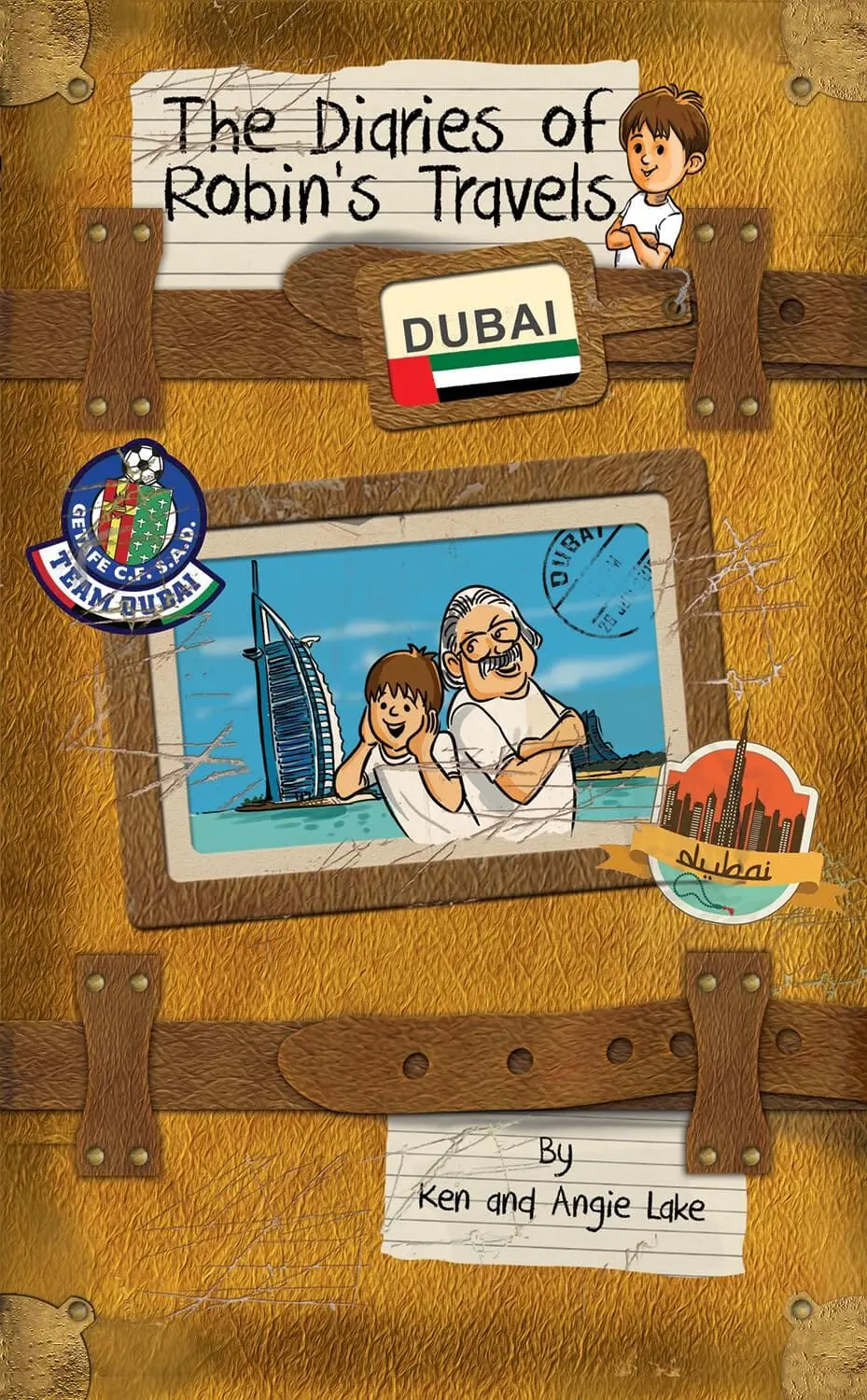 Robin's Travels Dubai Book By Ken Lake & Angie Lake - Paperback 1