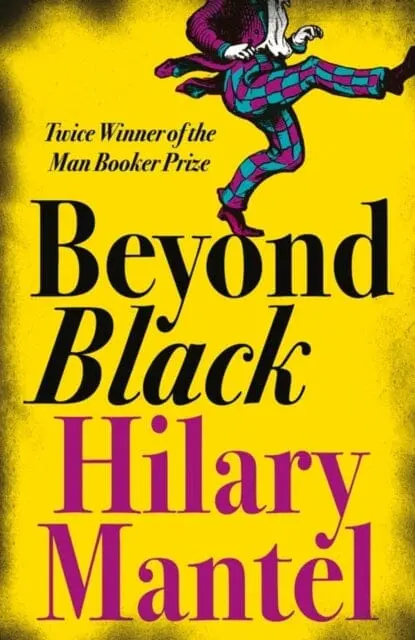 Beyond Black By Hilary Mantel 1