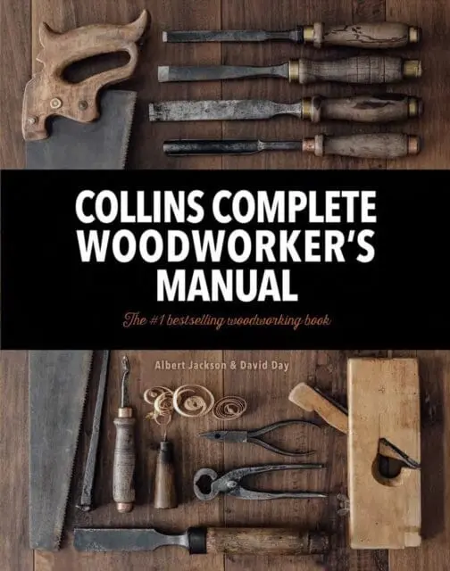 Collins Complete Woodworker's Manual By Albert Jackson 1