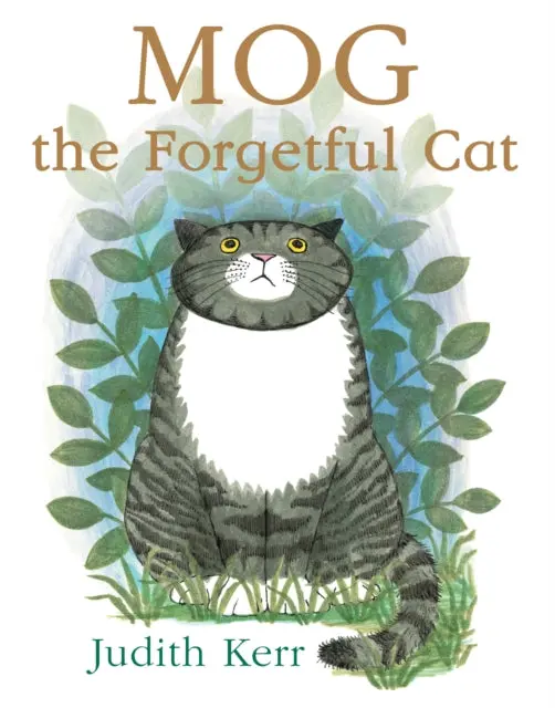 Mog The Forgetful Cat By Judith Kerr 1