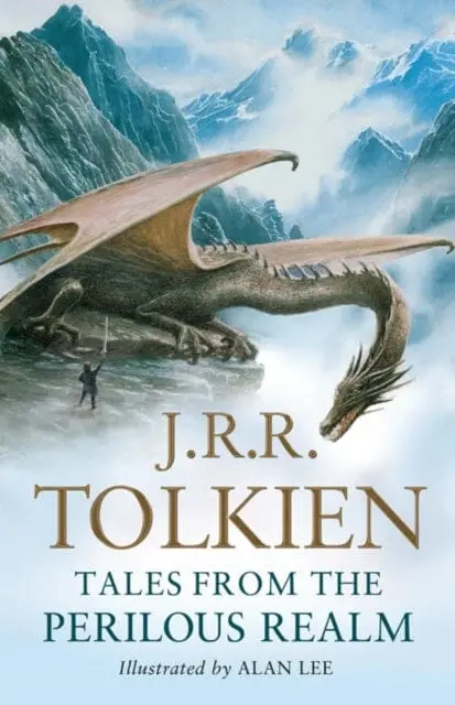 Tales From The Perilous Realm: Roverandom And Other Classic Faery Stories By J. R. R. Tolkien 1