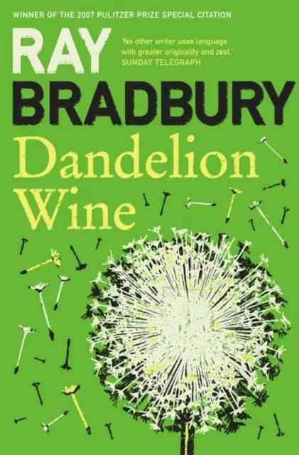 Dandelion Wine By Ray Bradbury 1