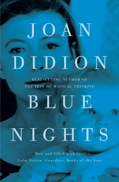 Blue Nights By Joan Didion 1