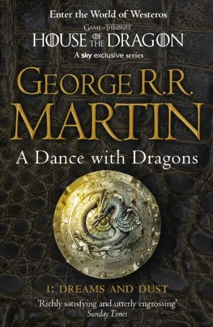 A Dance With Dragons: Part 1 Dreams And Dust 1