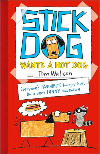 Stick Dog Wants A Hot Dog By Tom Watson 1