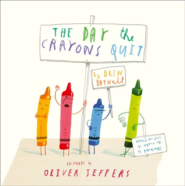 The Day The Crayons Quit By Drew Daywalt 1