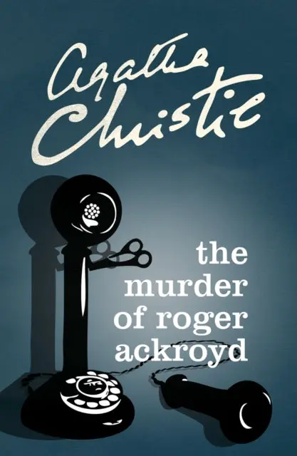 The Murder Of Roger Ackroyd By Agatha Christie 1