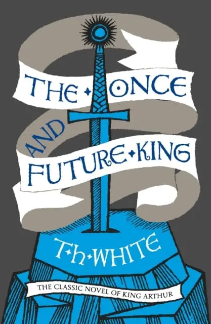 The Once And Future King By T. H. White 1