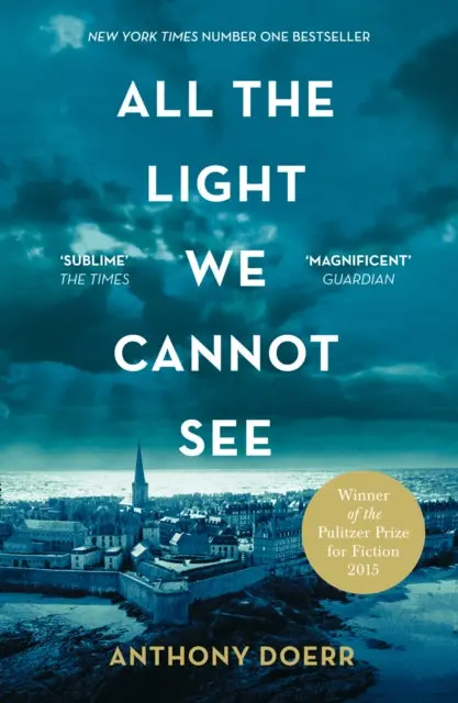 All The Light We Cannot See By Anthony Doerr 1