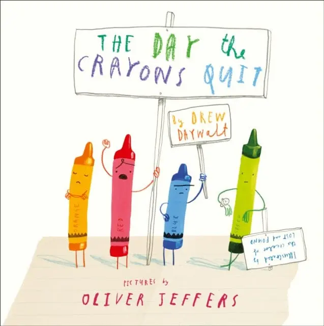 The Day The Crayons Quit By Drew Daywalt 1