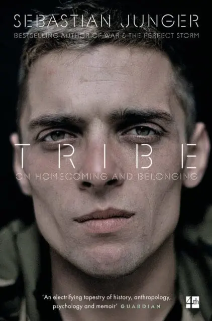 Tribe: On Homecoming And Belonging By Sebastian Junger 1