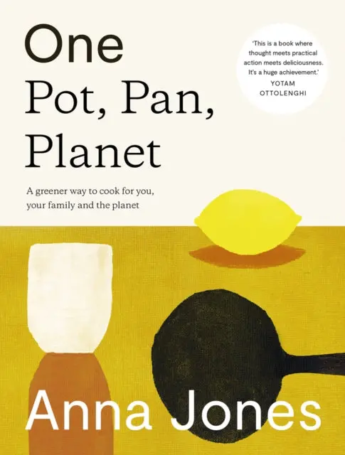 One: Pot, Pan, Planet By Anna Jones 1