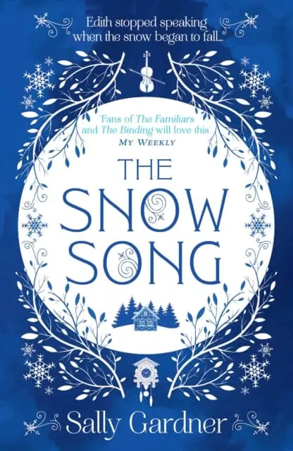 The Snow Song By Sally Gardner 1