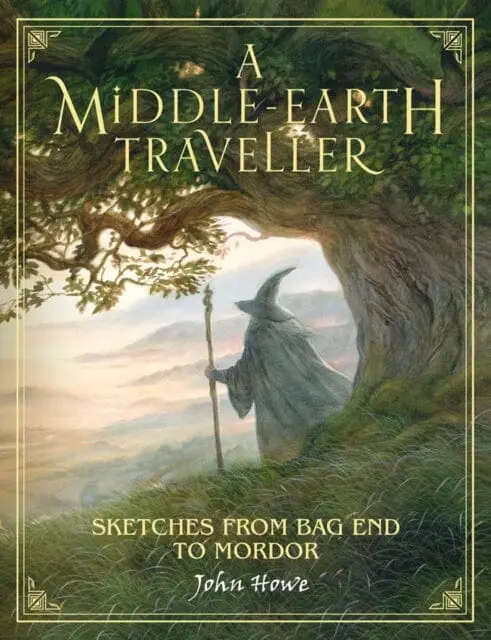 A Middle-Earth Traveller : Sketches From Bag End To Mordor 1