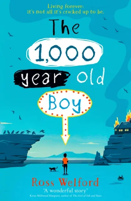 The 1,000-Year-Old Boy By Ross Welford 1