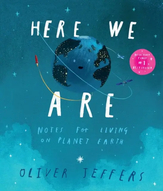 Here We Are : Notes For Living On Planet Earth 1