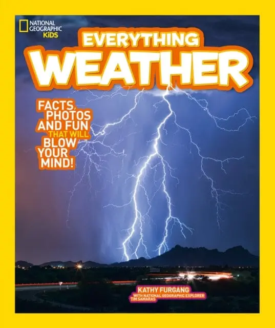 Everything: Weather By National Geographic Kids 1