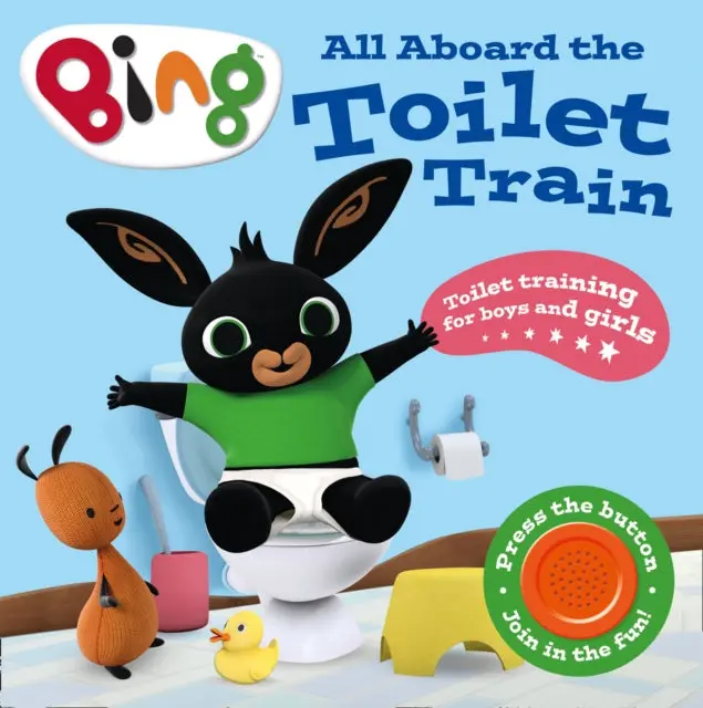 All Aboard The Toilet Train!: A Noisy Bing Book 1