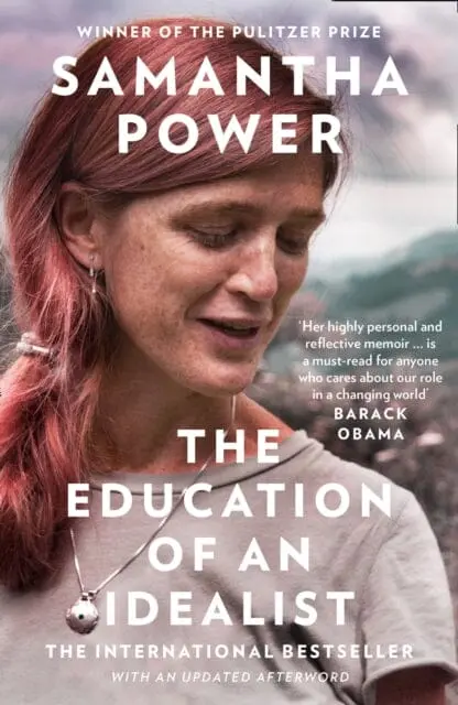 The Education Of An Idealist By Samantha Power 1