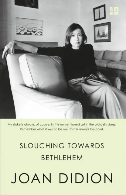 Slouching Towards Bethlehem By Joan Didion 1