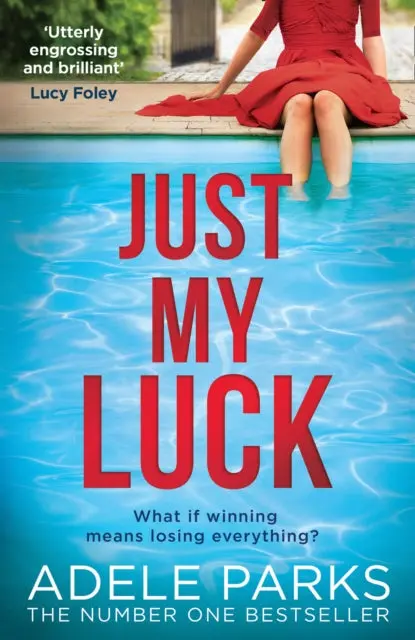 Just My Luck By Adele Parks 1