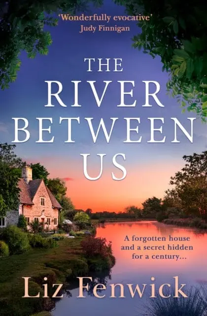 The River Between Us By Liz Fenwick 1