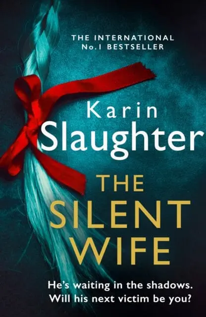 The Silent Wife By Karin Slaughter 1