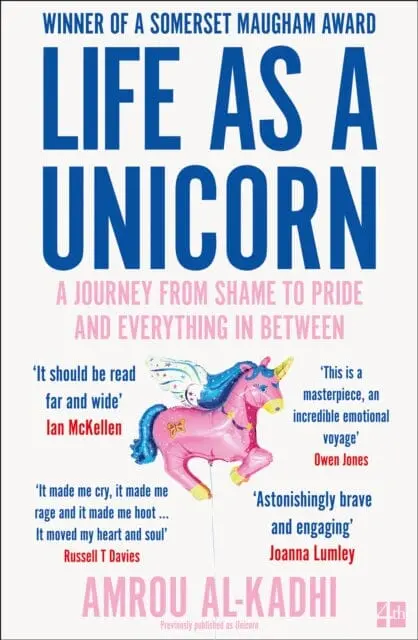 Life As A Unicorn: A Journey From Shame To Pride And Everything In Between By Amrou Al-Kadhi 1