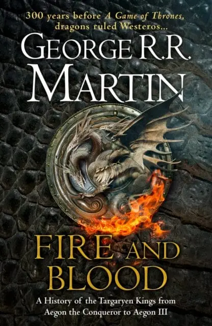 Fire And Blood : The Inspiration For Hbo's House Of The Dragon 1