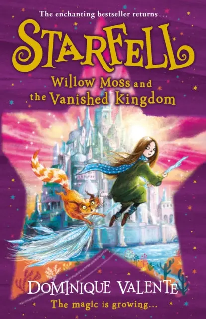 Starfell: Willow Moss And The Vanished Kingdom By Dominique Valente 1