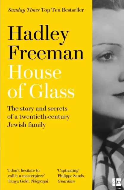 House Of Glass: The Story And Secrets Of A Twentieth-Century Jewish Family By Hadley Freeman 1