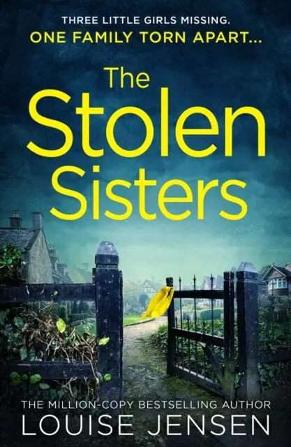 The Stolen Sisters By Louise Jensen 1
