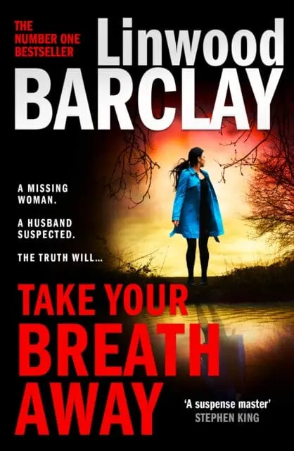 Take Your Breath Away By Linwood Barclay 1