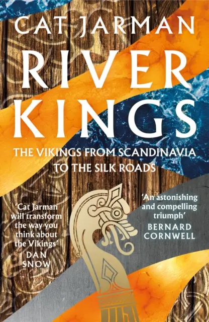 River Kings: The Vikings From Scandinavia To The Silk Roads By Cat Jarman 1