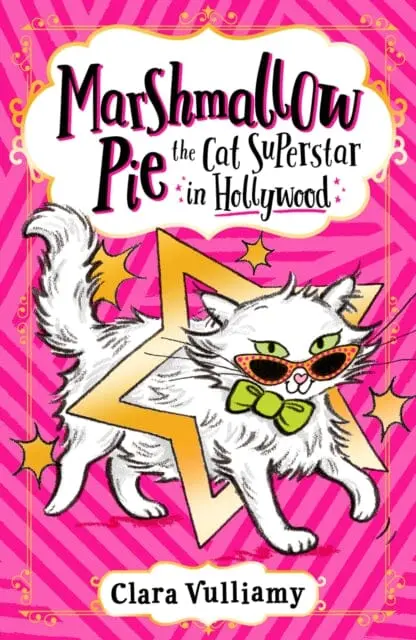 Marshmallow Pie The Cat Superstar In Hollywood By Clara Vulliamy 1