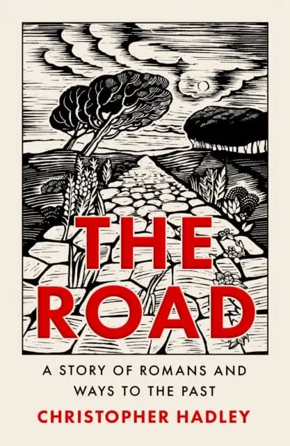 The Road : A Story Of Romans And Ways To The Past 1