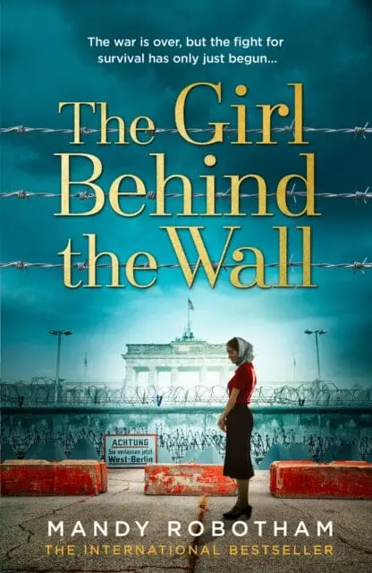 The Girl Behind The Wall By Mandy Robotham 1