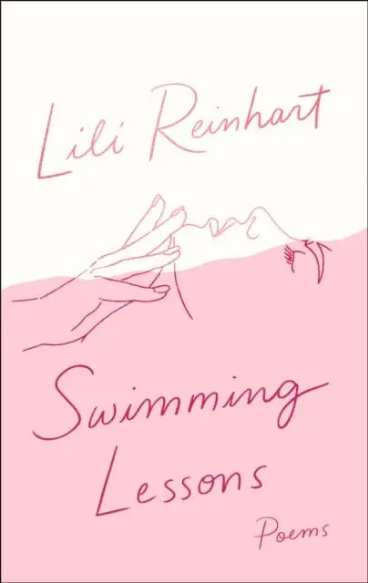Swimming Lessons: Poems By Lili Reinhart 1