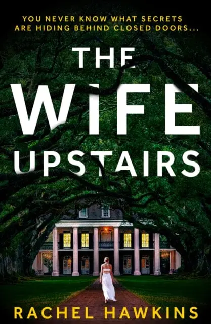 The Wife Upstairs By Rachel Hawkins 1
