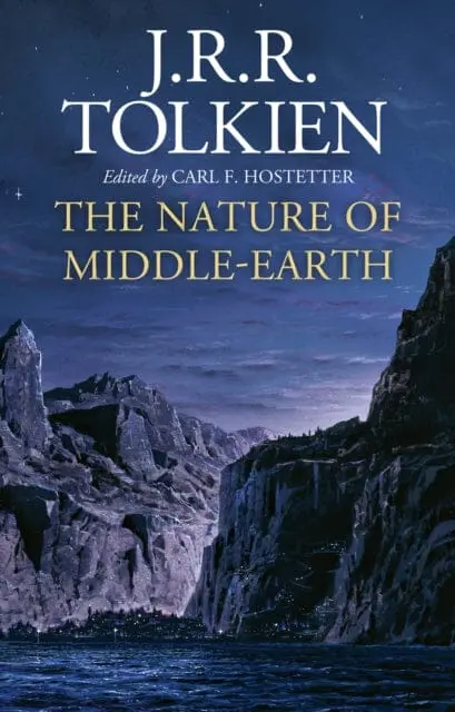 The Nature Of Middle-Earth By J. R. R. Tolkien 1