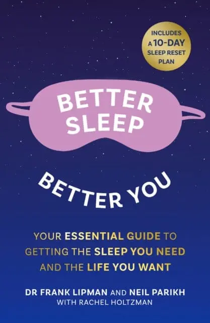 Better Sleep, Better You: Your No Stress Guide For Getting The Sleep You Need, And The Life You Want By Frank Lipman 1