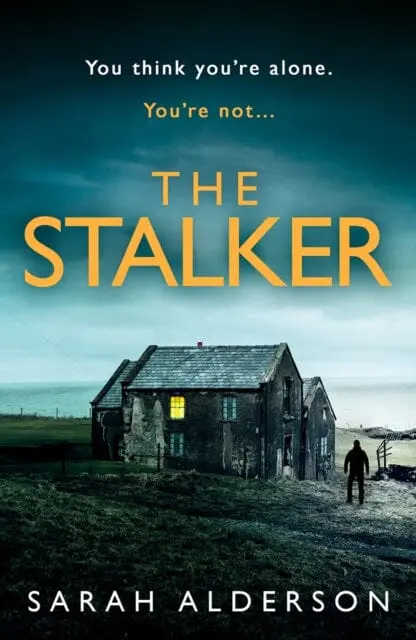 The Stalker By Sarah Alderson 1