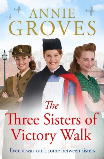 The Three Sisters Of Victory Walk By Annie Groves 1