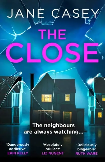 The Close By Jane Casey 1