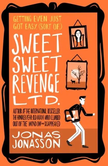 Sweet Sweet Revenge Ltd. By Jonas Jonasson 1