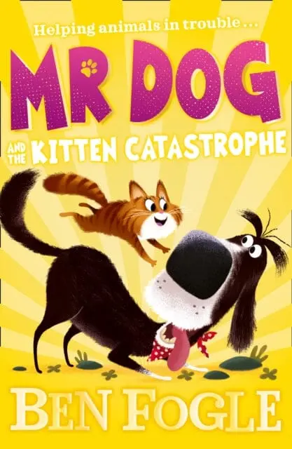 Mr Dog And The Kitten Catastrophe By Ben Fogle 1