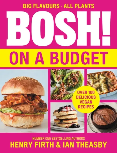 Bosh! On A Budget By Henry Firth 1