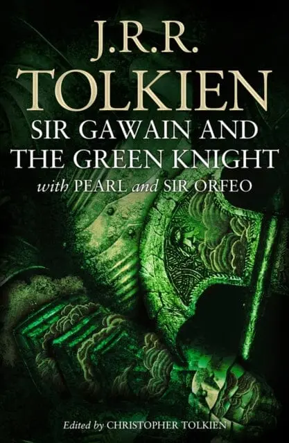 Sir Gawain And The Green Knight: With Pearl And Sir Orfeo By J. R. R. Tolkien 1