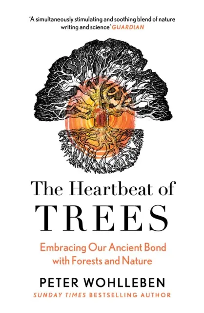 The Heartbeat Of Trees By Peter Wohlleben 1