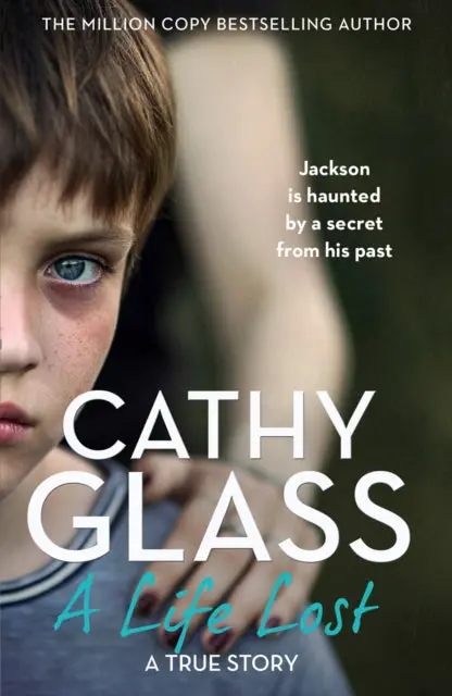A Life Lost By Cathy Glass 1